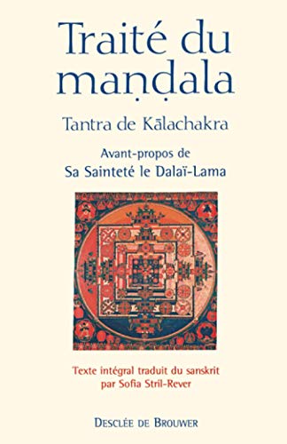 Traité du mandala: Tantra de Kalachakra von Desclée De Brouwer