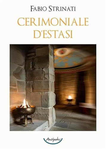 Cerimoniale d'estasi von Antipodes