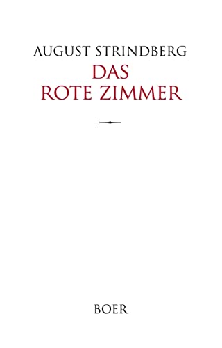 Das Rote Zimmer: Schilderungen aus dem Leben der Künstler und Schriftsteller Das Rote Zimmer: Schilderungen aus dem Leben der Künstler und Schriftsteller