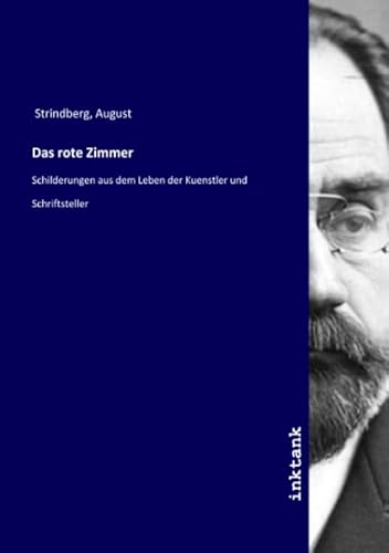 Das rote Zimmer: Schilderungen aus dem Leben der Kuenstler und Schriftsteller