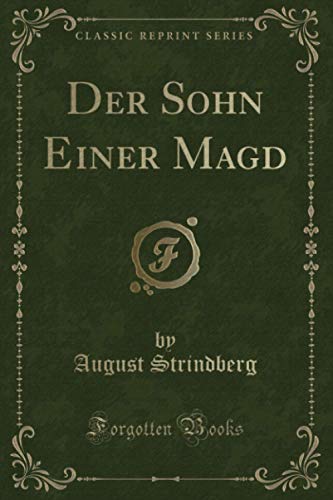 Der Sohn Einer Magd (Classic Reprint) von Forgotten Books