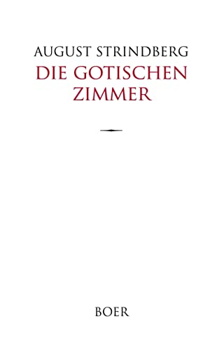 Die Gotischen Zimmer: Aus dem Schwedischen übertragen von Else von Hollander Die Gotischen Zimmer: Aus dem Schwedischen übertragen von Else von Hollander von BOER