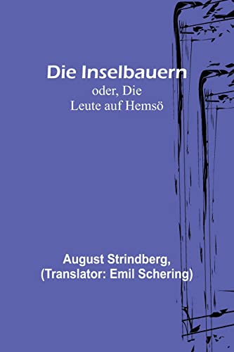 Die Inselbauern; oder, Die Leute auf Hemsö von Alpha Edition