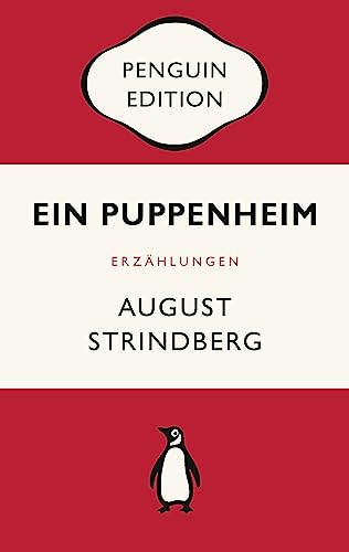 Ein Puppenheim: Erzählung - Penguin Edition (Deutsche Ausgabe) – Die kultige Klassikerreihe – Klassiker einfach lesen