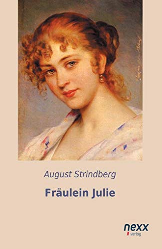 Fräulein Julie Fräulein Julie von nexx verlag gmbh
