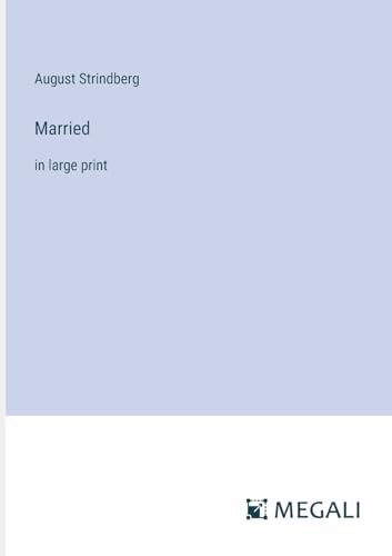 Married: in large print von Megali Verlag