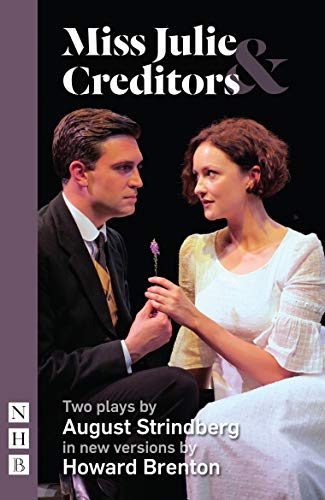 Miss Julie & Creditors: Two Plays by August Strindberg (NHB Classic Plays)