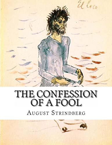 The Confession of a Fool von CREATESPACE
