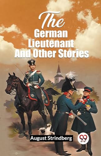 The German Lieutenant And Other Stories von Double 9 Books