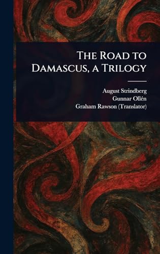 The Road to Damascus, a Trilogy The Road to Damascus, a Trilogy von Anson Street Press
