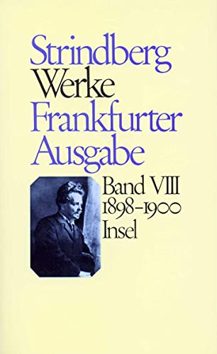 Werke in zeitlicher Folge. Frankfurter Ausgabe in zwölf Bänden: Achter Band: 1898–1900