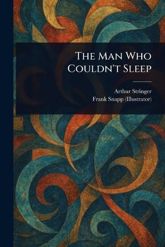 The Man Who Couldn't Sleep von Anson Street Press