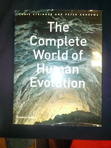 The Complete World Of Human Evolution