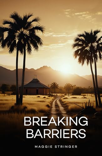 Breaking Barriers von UK Book Publishing