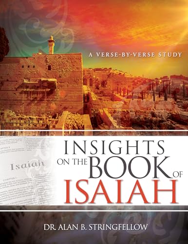 Insights on the Book of Isaiah: A Verse by Verse Study von Whitaker House