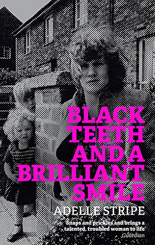 Black Teeth and a Brilliant Smile: Adelle Stripe von Fleet