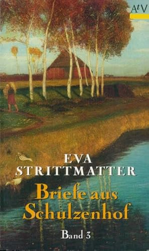 Briefe aus Schulzenhof: Band 3 / 1981-1992