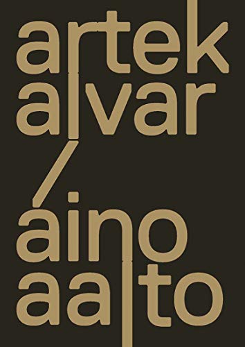 Artek and the Aaltos: Creating a Modern World von Yale University Press