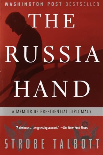 The Russia Hand: A Memoir of Presidential Diplomacy The Russia Hand: A Memoir of Presidential Diplomacy von Random House Trade Paperbacks