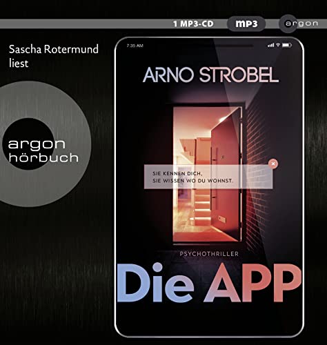 Die APP – Sie kennen dich. Sie wissen, wo du wohnst. Die APP – Sie kennen dich. Sie wissen, wo du wohnst.