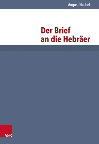 Das Neue Testament Deutsch (NTD), 11 Bde. in 13 Tl.-Bdn., Bd.9/2, Der Brief an die Hebräer (Das Neue Testament Deutsch: Neues Göttinger Bibelwerk)
