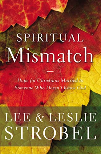 Spiritual Mismatch: Hope for Christians Married to Someone Who Doesn’t Know God