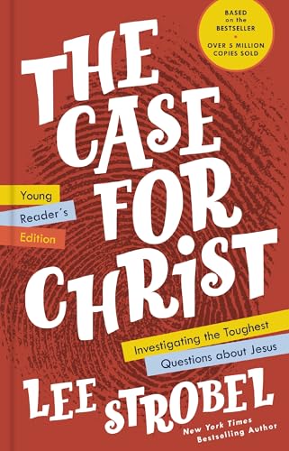 The Case for Christ Young Reader's Edition: Investigating the Toughest Questions about Jesus (Case for … Series for Young Readers) von HarperCollins