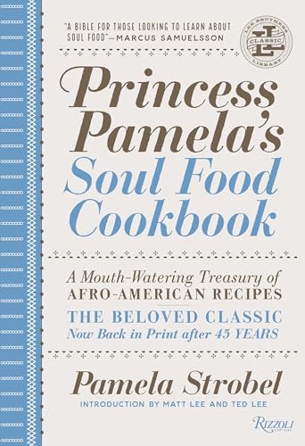 Princess Pamela's Soul Food Cookbook: A Mouth-Watering Treasury of Afro-American Recipes (Lee Brothers Classic Library)