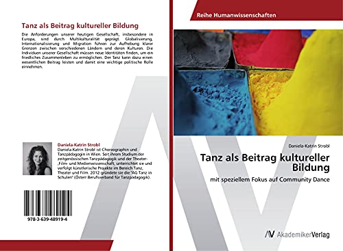 Tanz als Beitrag kultureller Bildung: mit speziellem Fokus auf Community Dance von AV Akademikerverlag
