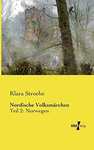 Nordische Volksmaerchen: Teil 2: Norwegen