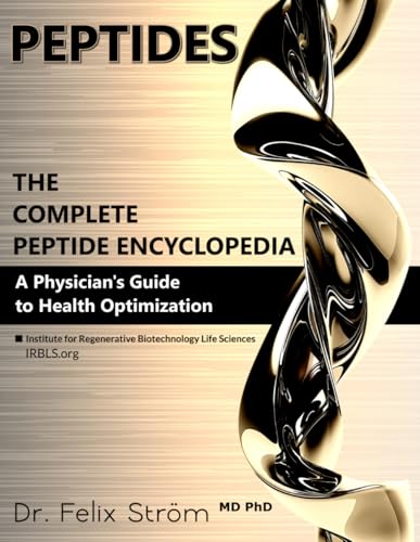 PEPTIDES - The Complete Peptide Encyclopedia: A Physician's Guide to Health Optimization (The Peptide Book Collection Series, Band 1) von Octagonal Press LTD