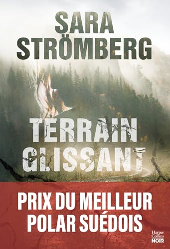 Terrain glissant: Nommé "Meilleur polar" par l'Académie suédoise du roman policier von HARPERCOLLINS