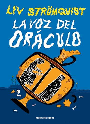 La voz del oráculo: Seven pieces of life advice from Liv Strömquist (Reservoir Gráfica) von RESERVOIR BOOKS