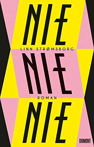 Nie, nie, nie: Roman von DuMont Buchverlag GmbH