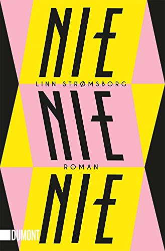 Nie, nie, nie: Roman von DuMont Buchverlag GmbH