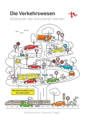 Die Verkehrswesen: Miteinander den Kulturkampf beenden