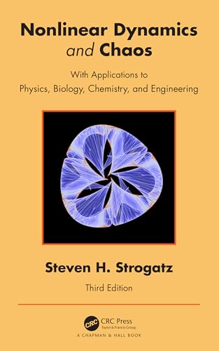 Nonlinear Dynamics and Chaos: With Applications to Physics, Biology, Chemistry, and Engineering von Chapman and Hall/CRC