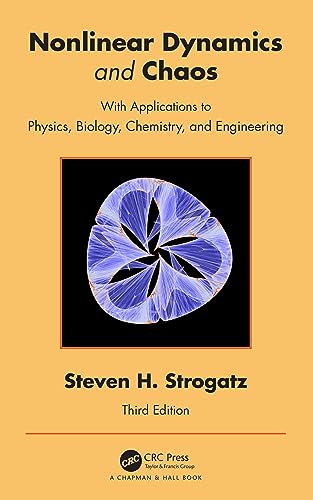 Nonlinear Dynamics and Chaos: With Applications to Physics, Biology, Chemistry, and Engineering von Chapman & Hall/CRC