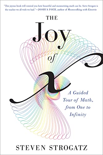 The Joy of x: A Guided Tour of Math, from One to Infinity von Houghton Mifflin Harcourt