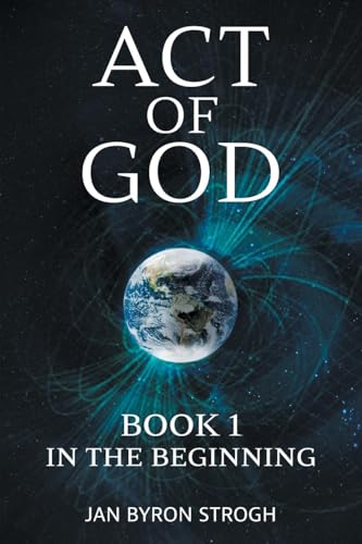 Act of God: In the Beginning von FriesenPress