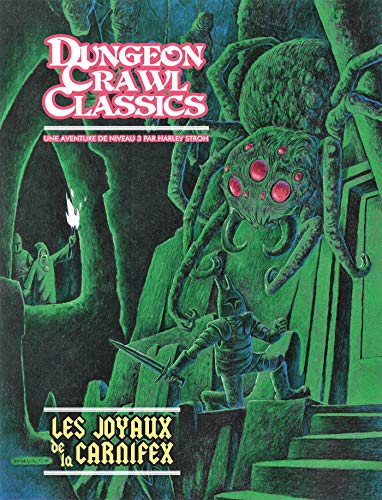 Dungeon Crawl Classics 04: Les Joyaux de la Carnifex: Une aventure de niveau 3 von AKILEOS