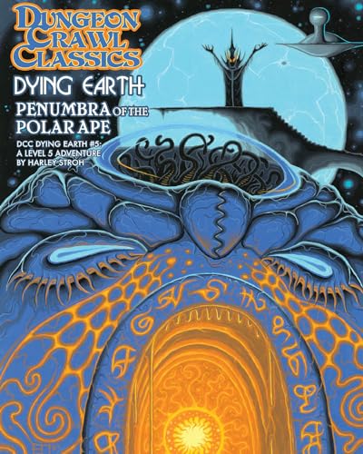 Dungeon Crawl Classics Dying Earth #5: Penumbra of the Polar Ape (DCC DYING EARTH) von Goodman Games