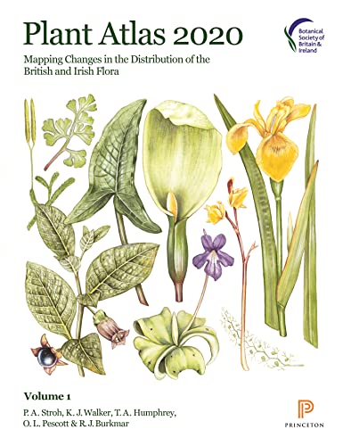 Plant Atlas 2020: Mapping Changes in the Distribution of the British and Irish Flora (1-2) von Princeton University Press