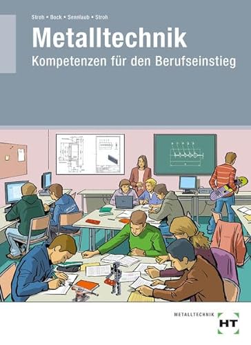 eBook inside: Buch und eBook Metalltechnik: Kompetenzen für den Berufseinstieg von Handwerk + Technik GmbH