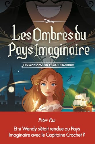 Disney Twisted tale - Peter Pan: Les ombres du Pays Imaginaire - Un roman graphique von UNIQUE HERITAGE