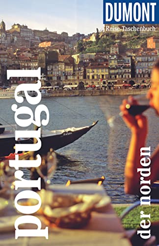 DuMont Reise-Taschenbuch Reiseführer DuMont Reise-Taschenbuch Portugal. Der Norden: Reiseführer plus Reisekarte. Mit individuellen Autorentipps und vielen Touren.
