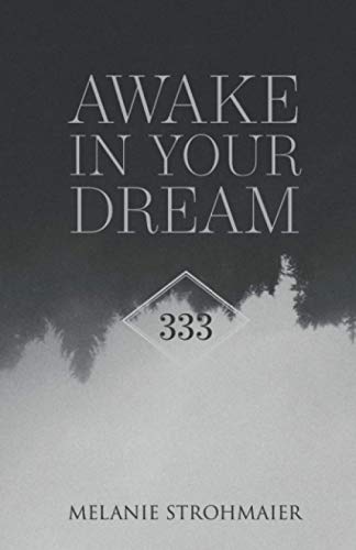 Awake In Your Dream: 333 (Poetry Books) von Independently published
