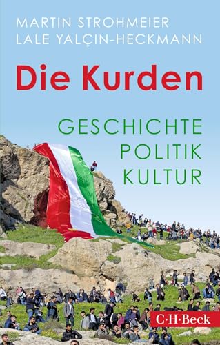 Die Kurden: Geschichte, Politik, Kultur (Beck Paperback) von C.H.Beck