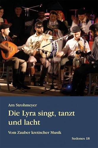 Die Lyra singt, tanzt und lacht: Vom Zauber kretischer Musik (Sedones)