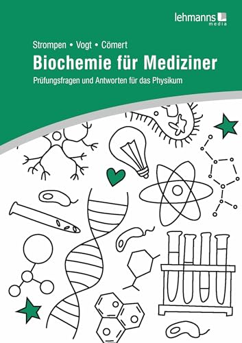 Biochemie für Mediziner: Prüfungsfragen und Antworten für das Physikum von Lehmanns Media GmbH